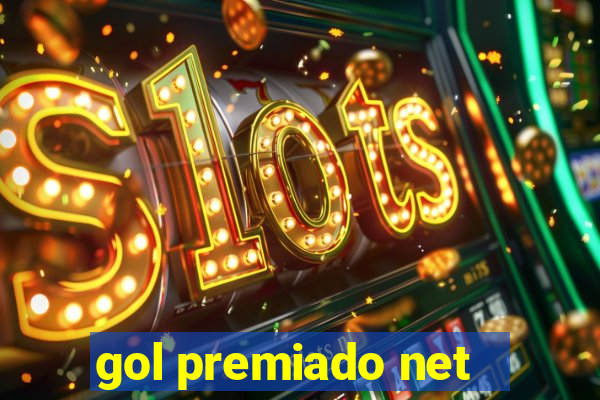 gol premiado net - Riches